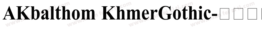 AKbalthom KhmerGothic字体转换